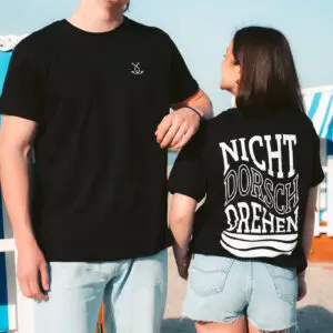 Unisex T-Shirt mit Aufdruck Nicht dorschdrehen